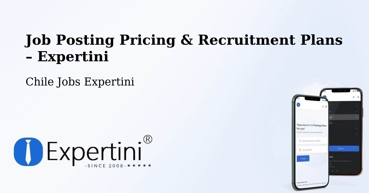 Job Posting Pricing & Recruitment Plans – Puerto Octay - Puerto Octay, Chile Jobs Expertini